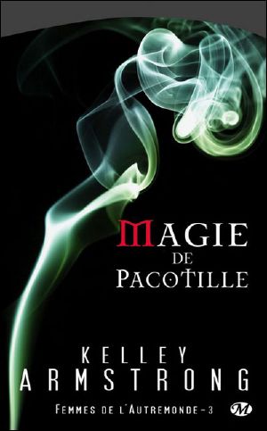 [Otherworld 03] • Magie de Pacotille